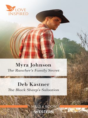 cover image of The Rancher's Family Secret / The Black Sheep's Salvation